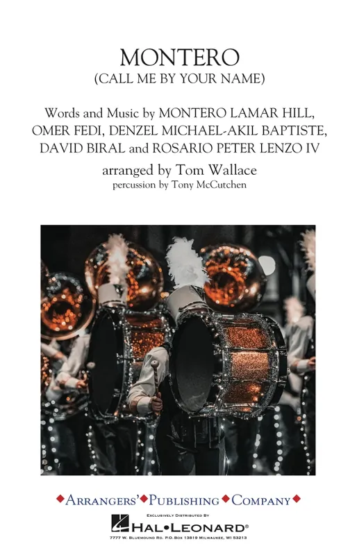 Top Vente Arrangers Publishing Company Montero (Call Me By Your Name) - Wallace - Marching Band