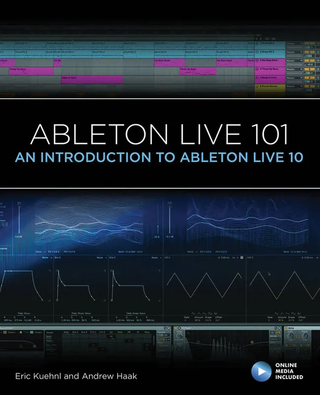 Bon Marché Hal Leonard Ableton Live 101 An Introduction to Ableton Live 10 - Kuehnl/Haak - Book/Media Online
