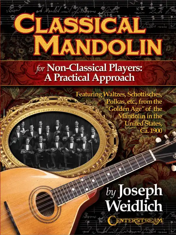 Hal Leonard Classical Mandolin For Non-Classical Players A Practical Approach - Weidlich - Book Promotion