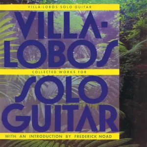 Editions Max Eschig Collected Works for Solo Guitar - Villa-Lobos - Classical Guitar - Book Solde