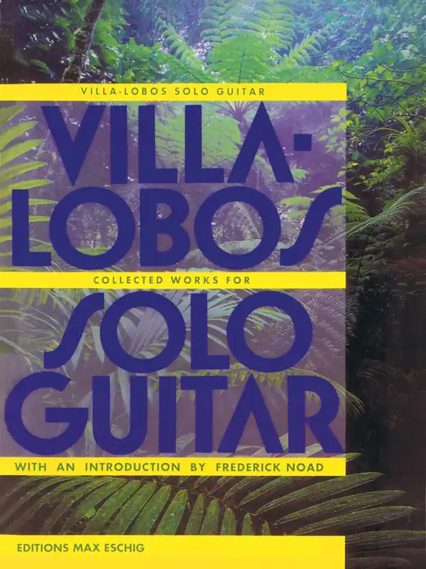 Editions Max Eschig Collected Works for Solo Guitar - Villa-Lobos - Classical Guitar - Book Solde