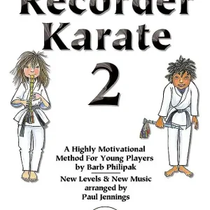 Jusqu'à Épuisement Des Stocks Plank Road Publishing Recorder Karate 2 A Highly Motivational Method For Young Players - Philipak/Jennings - Classroom Recorder - Kit/CD/Downloads