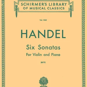 G. Schirmer Inc. Six Sonatas - Handel/Betti - Violin/Piano - Book Authentique