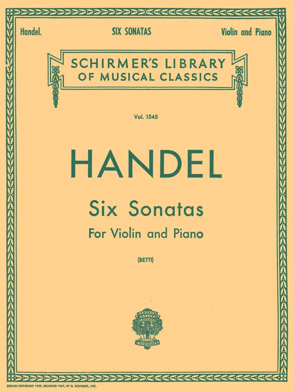 G. Schirmer Inc. Six Sonatas - Handel/Betti - Violin/Piano - Book Authentique