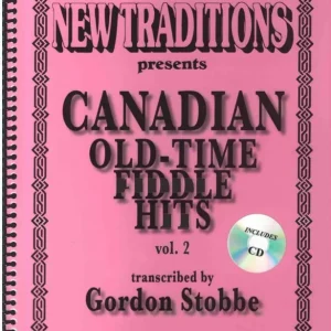 Gordon Stobbe Canadian Old-Time Fiddle Hits - Vol.2 - Stobbe - Fiddle - Book/CD Offre Spéciale