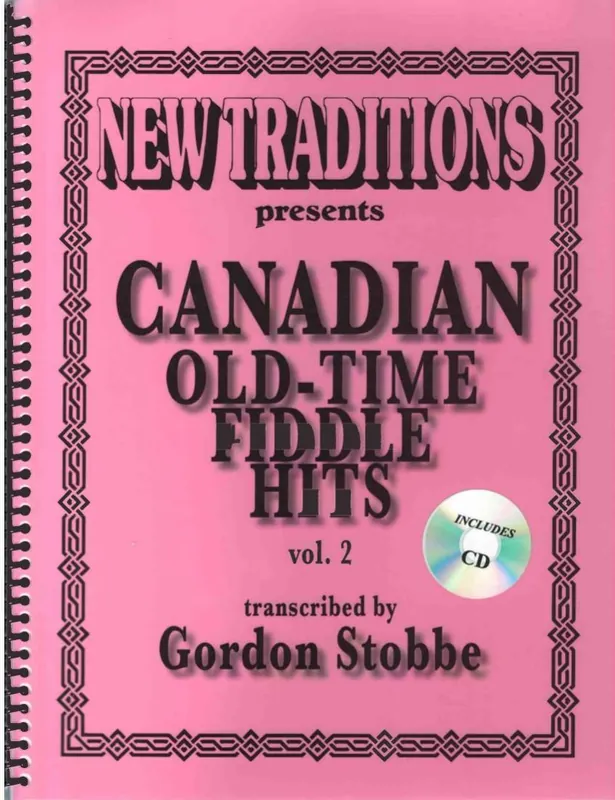 Gordon Stobbe Canadian Old-Time Fiddle Hits - Vol.2 - Stobbe - Fiddle - Book/CD Offre Spéciale