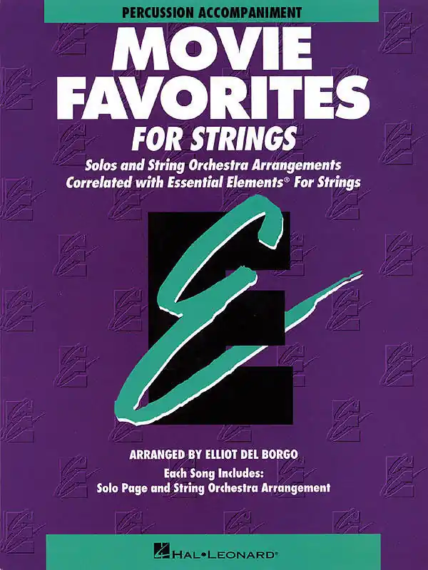 Hal Leonard Essential Elements Movie Favorites for Strings - Del Borgo - Percussion Accompaniment - Book Jusqu'à Épuisement Des Stocks