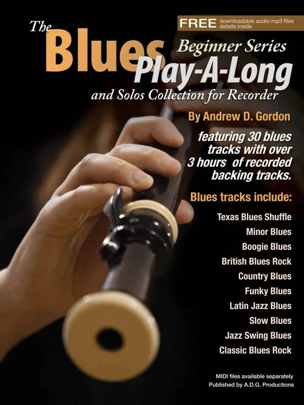 Offre Spéciale ADG Productions The Blues Play-A-Long and Solos Collection for Recorder (Beginner Series) - Gordon - Book/Audio Online