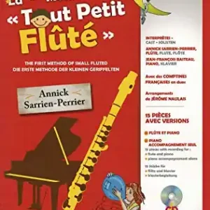 Commander Maintenant La 1ère méthode du tout petit flûté - 6/9 ans