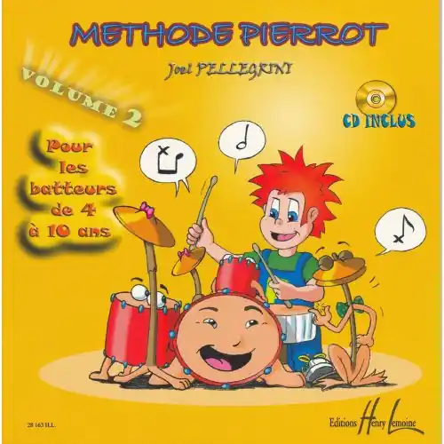 Seulement Aujourd'hui Pellegrini joel - methode pierrot batterie - vol. 2