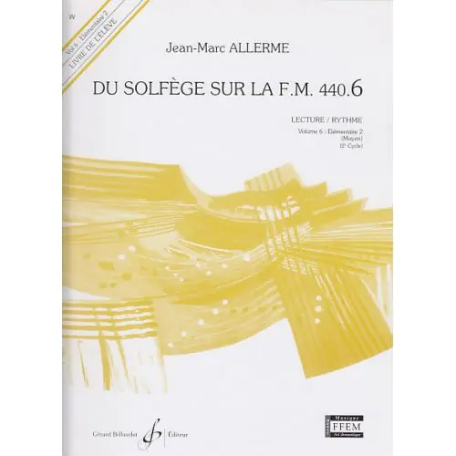 Meilleur Choix DISCONTINUE Allerme du solfege sur la f.m. 440.4 - vol. 4 élève - chant/audition/analyse
