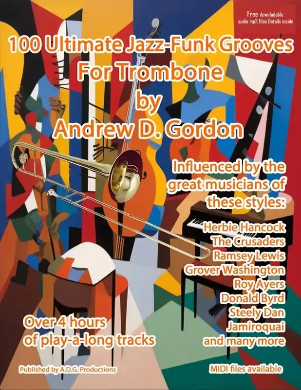 Authentique ADG Productions 100 Ultimate Jazz-Funk Grooves For Trombone - Gordon - Trombone - Book/Audio Online
