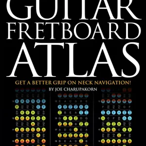 Hal Leonard Guitar Fretboard Atlas Get a Better Grip on Neck Navigation - Charupakorn - Guitar - Book Acheter En Ligne