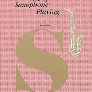 Meilleur Choix Summy-Birchard The Art of Saxophone Playing