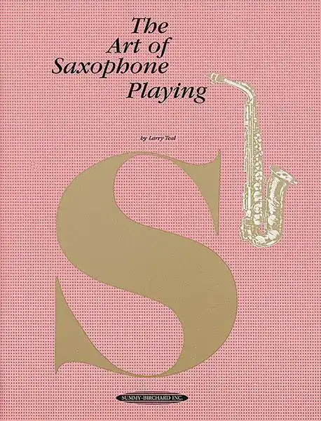 Meilleur Choix Summy-Birchard The Art of Saxophone Playing