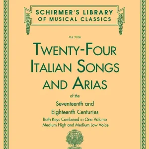 Meilleur Choix G. Schirmer Inc. 24 Italian Songs & Arias Complete - Medium High & Medium Low Voice - Book