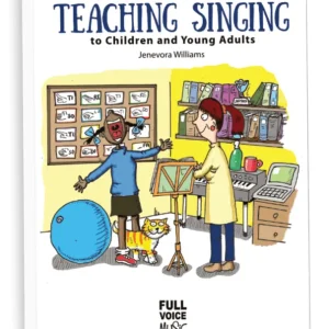 Full Voice Music Teaching Singing to Children and Young Adults (3rd Edition) - Williams - Book Satisfait Ou Remboursé