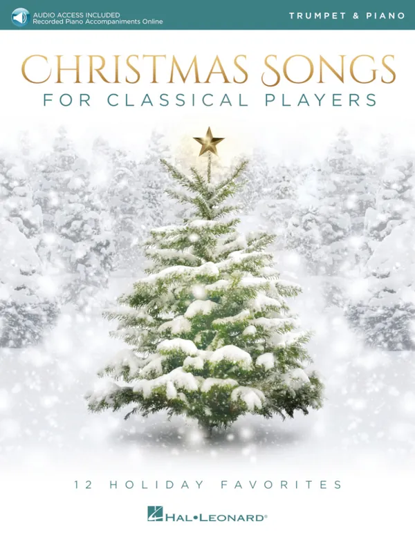 Seulement Aujourd'hui Hal Leonard Christmas Songs for Classical Players 12 Holiday Favorites - Trumpet/Piano - Book/Audio Online