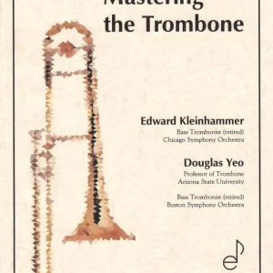 Acheter En Ligne Ensemble Publications Mastering the Trombone (4th edition) - Kleinhammer/Yeo - Trombone - Book