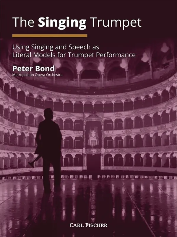 Retour Gratuit Carl Fischer The Singing Trumpet Using Singing and Speech as Literal Models for Trumpet Performance - Bond - Book