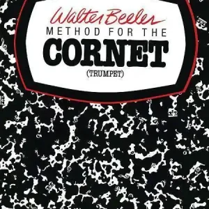 Warner Brothers Walter Beeler Method for the Cornet (Trumpet), Book I Populaire