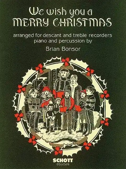 Schott We Wish You a Merry Christmas - Bonsor - Recorder Ensemble - Parts Set Réduction
