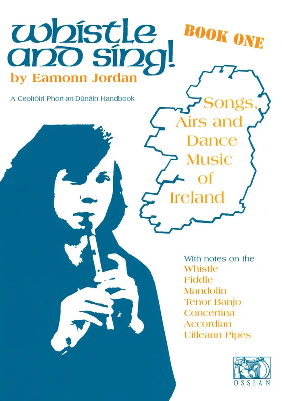 Ossian Publicatons Whistle and Sing! Book One - Jordan - Tin Whistle - Book Solde
