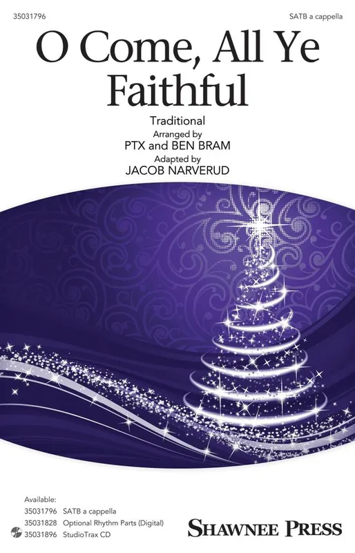 Shawnee Press O Come, All Ye Faithful - Pentatonix/Bram/Narverud - SATB Meilleur Prix