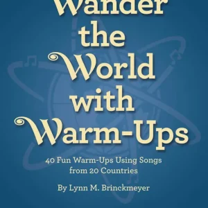 Prix Promo Shawnee Press Wander The World With Warm-Ups (Collection) - Brinckmeyer - Book