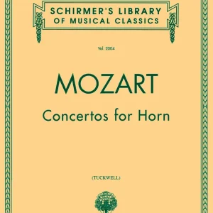 G. Schirmer Inc. Concertos for Horn - Mozart/Tuckwell - Horn/Piano - Book Promotion Saisonnière