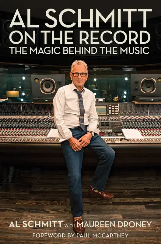 Hal Leonard Al Schmitt on the Record The Magic Behind the Music - Schmitt/Droney - Book/Media Online Acheter Direct