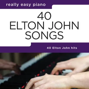 Jusqu'à Épuisement Des Stocks Hal Leonard 40 Elton John Songs Really Easy Piano - Easy Piano - Book