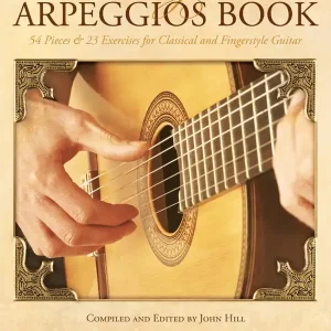 Hal Leonard The Great Arpeggios Book - Hill - Classical Guitar - Book Offre Limitée