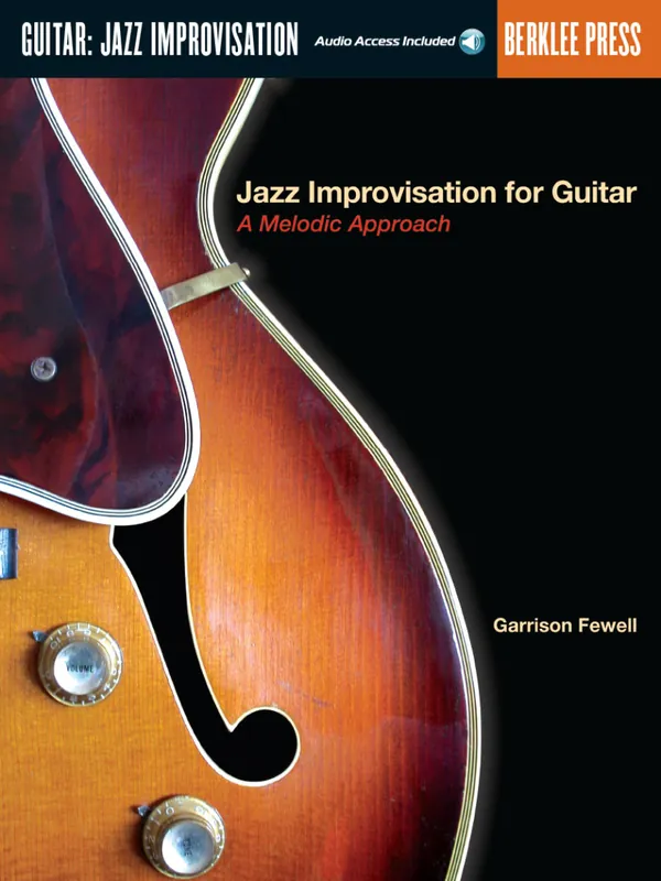 Berklee Press Jazz Improvisation for Guitar A Melodic Approach - Fewell - Guitar TAB - Book/Audio Online Must-Have