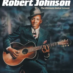 Hal Leonard Play Like Robert Johnson The Ultimate Guitar Lesson - Rubin - Book/Audio Online Prix Bas