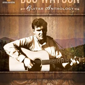 Hal Leonard Doc Watson Guitar Anthology - Guitar TAB - Book Haute Qualité
