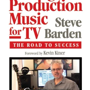 Jusqu'à Épuisement Des Stocks Hal Leonard Writing Production Music for TV The Road to Success - Barden - Book/Audio Online