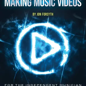 Remise Hal Leonard The DIY Guide to Making Music Videos - Forsyth - Book/Video Online