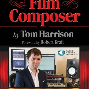 Hal Leonard How to Become a Film Composer - Harrison - Book/Audio Online Pas Cher