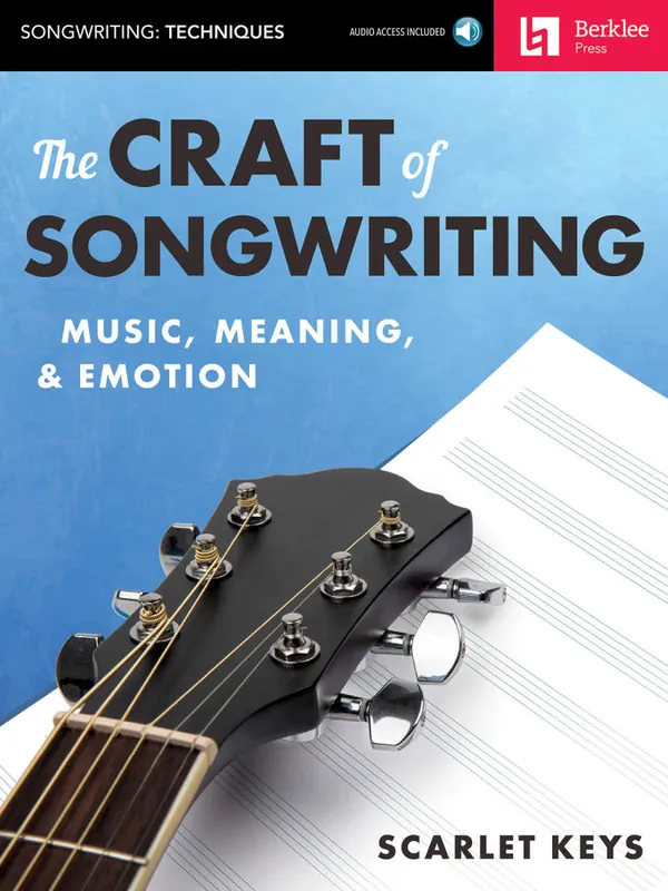 Vente Directe Berklee Press The Craft of Songwriting Music, Meaning, & Emotion - Keys - Book/Audio Online