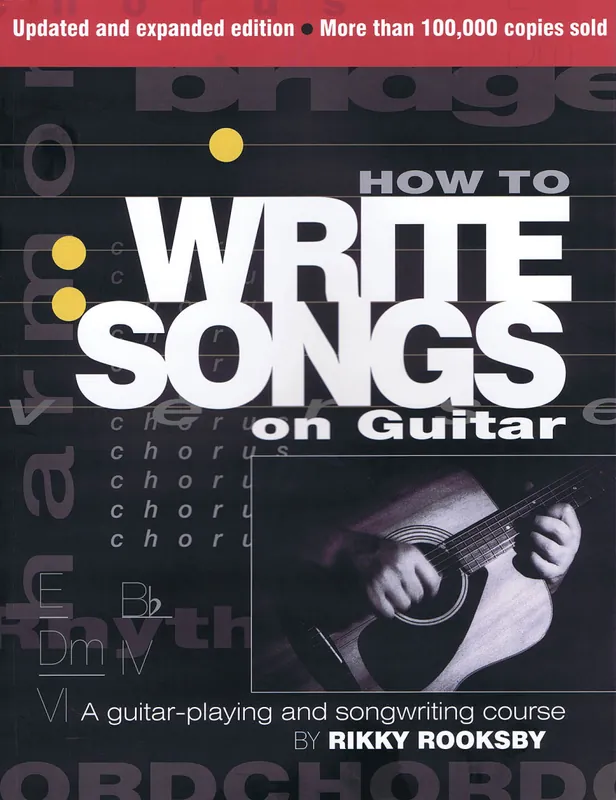Hal Leonard How to Write Songs on Guitar (2nd Edition, Expanded and Updated) - Rooksby - Guitar - Book Acheter En Ligne