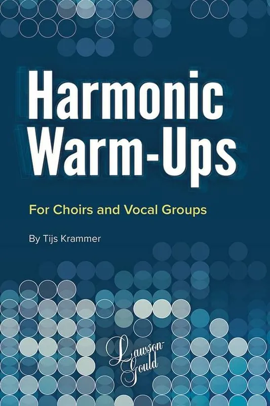 Meilleure Vente Lawson-Gould Music Publishing Harmonic Warm-Ups For Choirs and Vocal Groups - Krammer - Choral Voices - Book