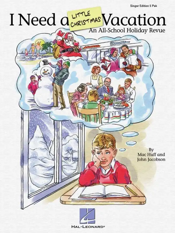 Hal Leonard I Need a Little Christmas Vacation (Musical) - Jacobson/Huff - Singer Edition 5 Pak Offre Spéciale