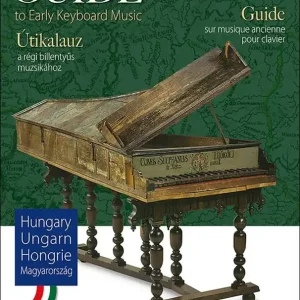 Editio Musica Budapest Guide to Early Keyboard Music - Elek/Sziklavari - Harpsichord - Book Acheter Direct