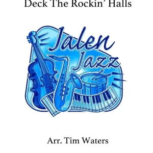 Jalen Publishing Deck The Rockin‘ Halls - Waters - Jazz Ensemble - Gr. 2 Quantité Limitée