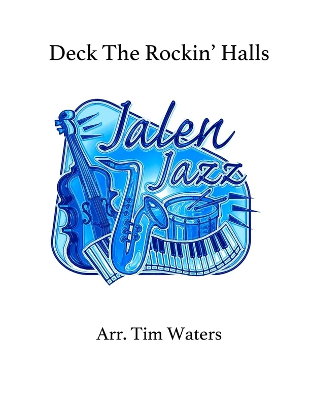 Jalen Publishing Deck The Rockin‘ Halls - Waters - Jazz Ensemble - Gr. 2 Quantité Limitée