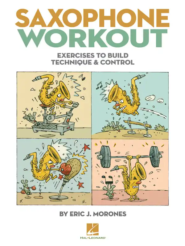 Hal Leonard Saxophone Workout Exercises to Build Technique & Control - Morones - Saxophone - Book Populaire
