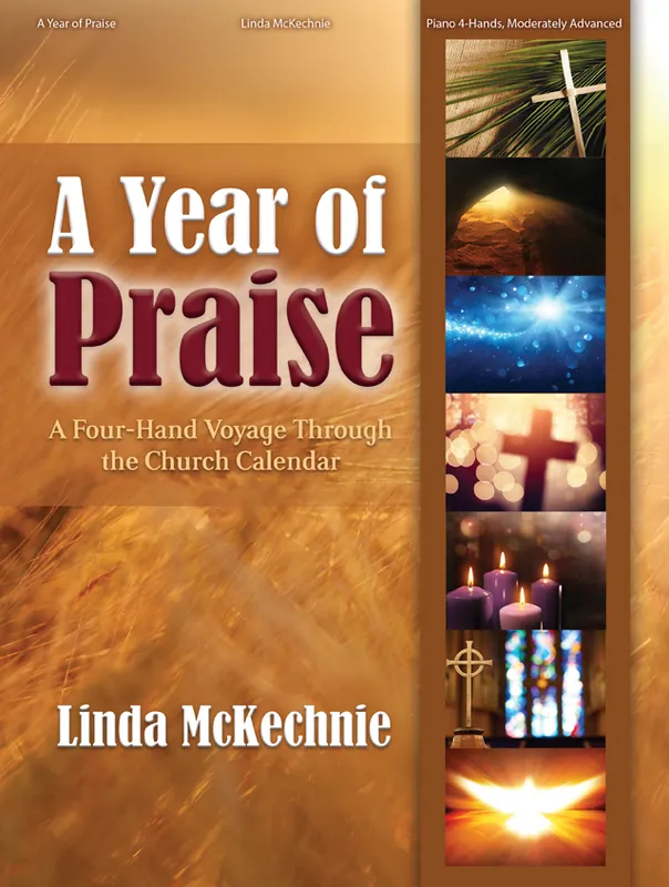 Lorenz Publishing Co. A Year of Praise - McKechnie - Piano Duet (1 Piano, 4 Hands) - Book Soldes
