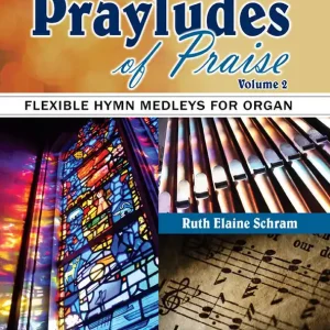 Lorenz Publishing Co. Prayludes of Praise, Vol. 2 - Schram - Organ (2-Staff) - Book Expédié Aujourd'hui