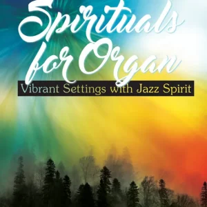 Lorenz Publishing Co. Spirituals for Organ Vibrant Settings with Jazz Spirit - Kim - Organ (3-Staff) - Book Dernier Modèle